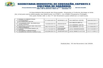 Secretaria Municipal de Educação, Esportes e Cultura divulga a lista de matrícula para o Pré I, do CMEI Pequeno Polegar.