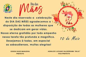 O prefeito Edson Hugo Manueira e Vice, Agnaldo Valderrama desejam um Feliz Dia as Mamães.