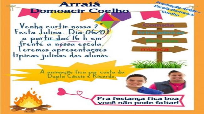 E lá vem o Arraiá da Domoacir!